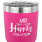 Wedding Quotes and Sayings 30 oz Stainless Steel Ringneck Tumbler - Pink - CLOSE UP