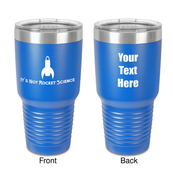 Custom Rocket Science 30 oz Stainless Steel Tumbler - Royal Blue - Double-Sided (Personalized)
