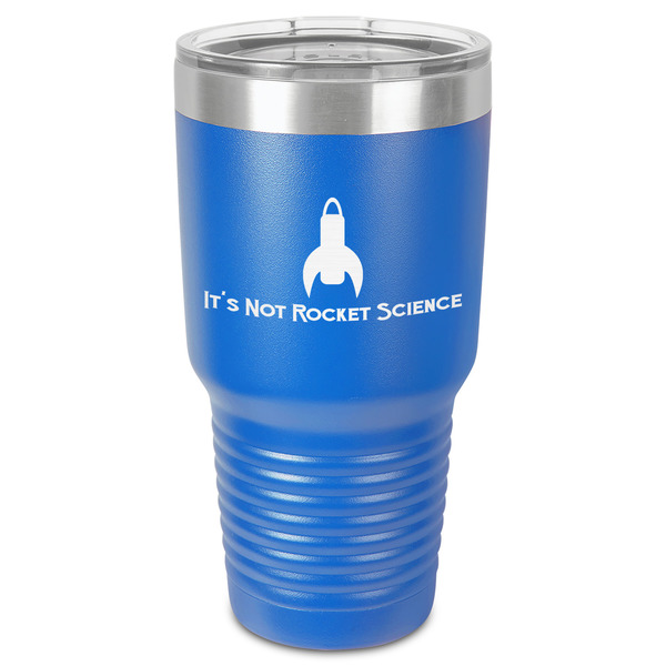 Custom Rocket Science 30 oz Stainless Steel Tumbler - Royal Blue - Single-Sided (Personalized)