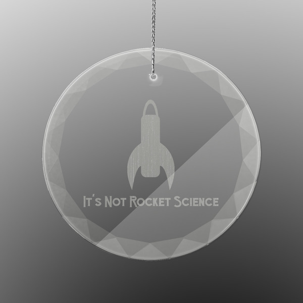 Rocket Science Engraved Glass Ornament - Round (Front)