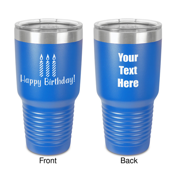 Custom Happy Birthday 30 oz Stainless Steel Tumbler - Royal Blue - Double-Sided (Personalized)