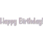 Happy Birthday Name/Text Decal - Small (Personalized)