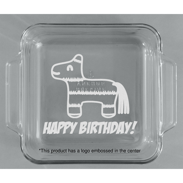 Pinata Birthday Glass Cake Dish - APPROVAL (8x8)