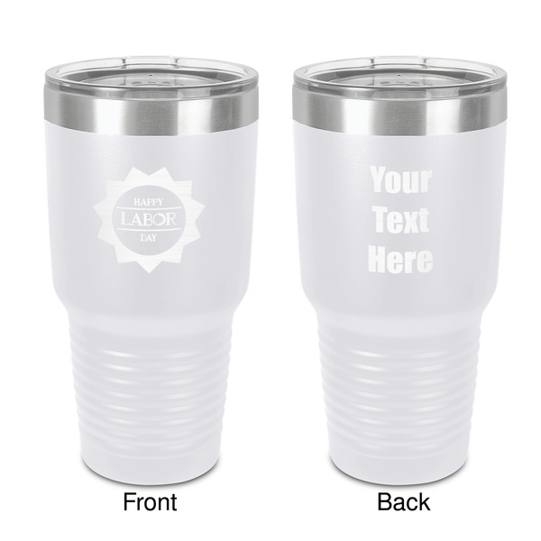 Custom Labor Day 30 oz Stainless Steel Tumbler - White - Double-Sided (Personalized)