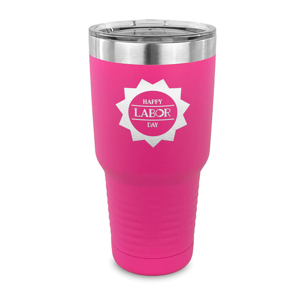Custom Labor Day 30 oz Stainless Steel Tumbler - Pink - Single Sided
