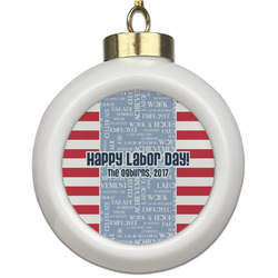 Labor Day Ceramic Ball Ornament (Personalized)