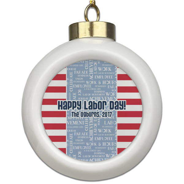 Custom Labor Day Ceramic Ball Ornament (Personalized)