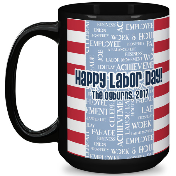 Custom Labor Day 15 Oz Coffee Mug - Black (Personalized)