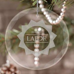 Labor Day Engraved Glass Ornament (Personalized)