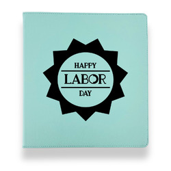 Labor Day Leather Binder - 1" - Teal (Personalized)