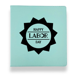 Labor Day Leather Binder - 1" - Teal (Personalized)