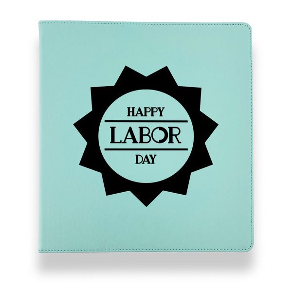 Custom Labor Day Leather Binder - 1" - Teal (Personalized)