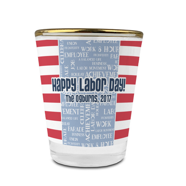 Labor Day Glass Shot Glass - With gold rim - FRONT