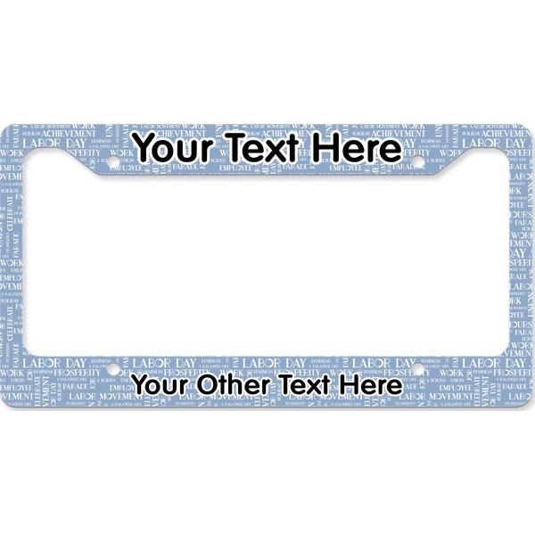 Custom Labor Day License Plate Frame - Style B (Personalized)