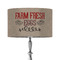 Farm Quotes 12" Drum Lampshade - ON STAND (Fabric)