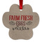 Farm Quotes Metal Paw Ornament - Double Sided