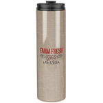 Farm Quotes Stainless Steel Skinny Tumbler - 20 oz