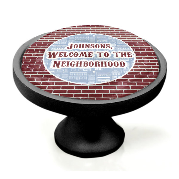 Welcome To The Neighborhood Black Custom Cabinet Knob (Side)