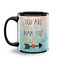 Inspirational Quotes Coffee Mug - 11 oz - Black