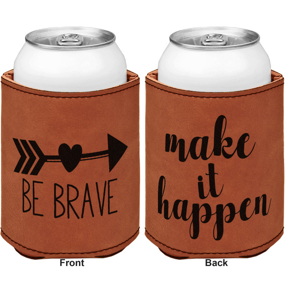 Inspirational Quotes Cognac Leatherette Can Sleeve - Double Sided Front and Back