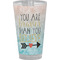 Inspirational Quotes Pint Glass - Full Color - Front View
