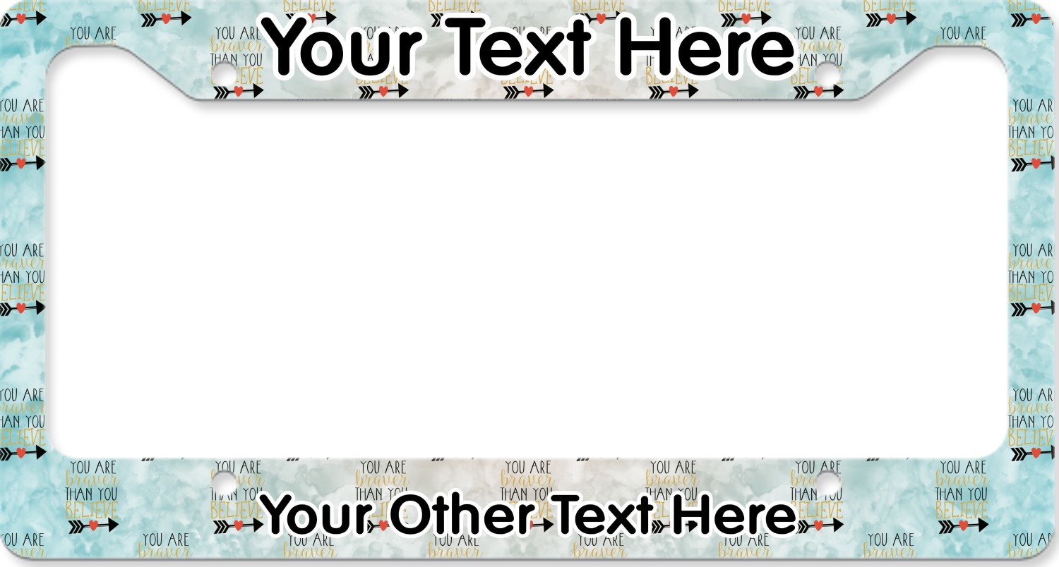 Inspirational Quotes License Plate Frame (Personalized) - YouCustomizeIt