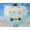 Inspirational Quotes Round Beach Towel - In Use