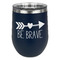 Inspirational Quotes Stainless Wine Tumblers - Navy - Single Sided - Front