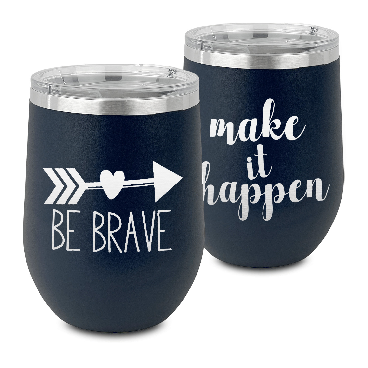 Inspirational Quotes Stemless Wine Tumbler 5 Color Choices Engraved
