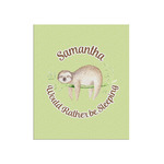 Sloth Poster - Matte - 20x24 (Personalized)