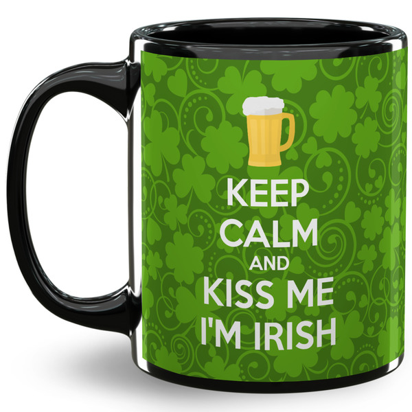 Custom Kiss Me I'm Irish 11 Oz Coffee Mug - Black