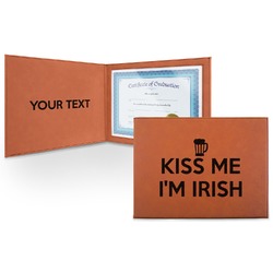Kiss Me I'm Irish Leatherette Certificate Holder - Front and Inside (Personalized)