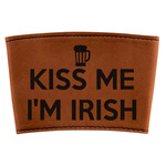 Kiss Me I'm Irish Leatherette Cup Sleeve