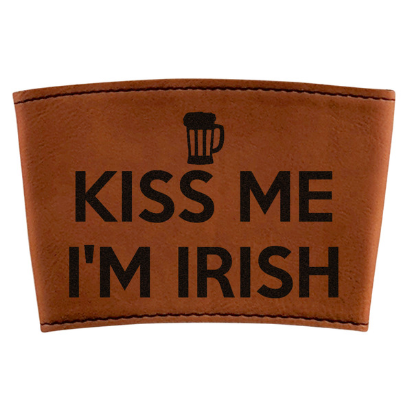 Custom Kiss Me I'm Irish Leatherette Cup Sleeve