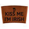 Kiss Me I'm Irish Cognac Leatherette Mug Sleeve - Flat