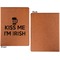 Kiss Me I'm Irish Cognac Leatherette Portfolios with Notepad - Small - Single Sided- Apvl
