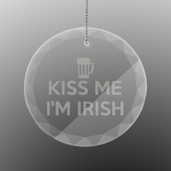 Kiss Me I'm Irish Engraved Glass Ornament - Round