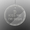 Kiss Me I'm Irish Engraved Glass Ornament - Round (Front)