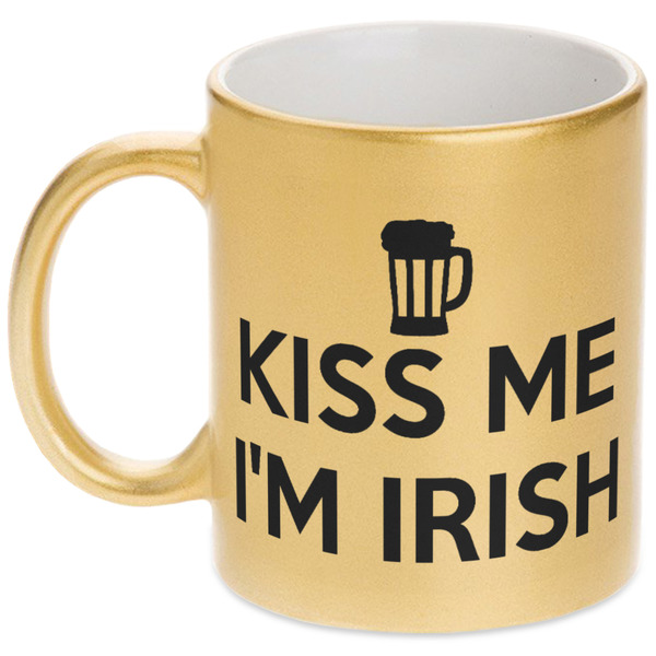 Custom Kiss Me I'm Irish Metallic Gold Mug