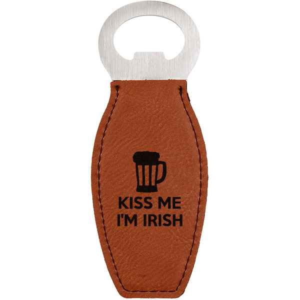 Custom Kiss Me I'm Irish Leatherette Bottle Opener