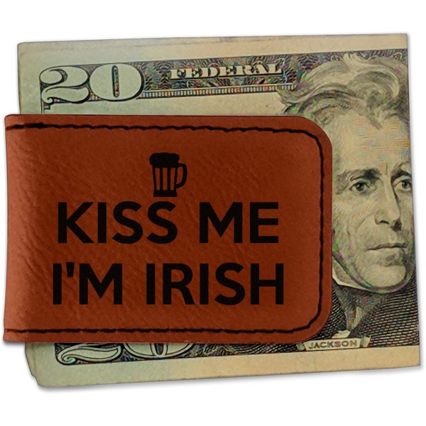 Custom Kiss Me I'm Irish Leatherette Magnetic Money Clip - Single Sided (Personalized)