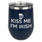 Kiss Me I'm Irish Stemless Stainless Steel Wine Tumbler - Navy - Single Sided
