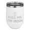 Kiss Me I'm Irish Stainless Wine Tumblers - White - Single Sided - Front