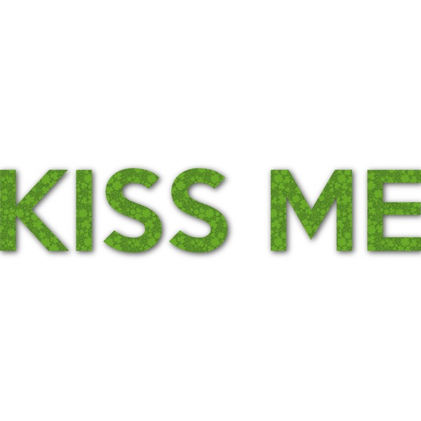 Custom Kiss Me I'm Irish Name/Text Decal - Large (Personalized)