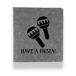 Fiesta - Cinco de Mayo Leather Binder - 1" - Grey (Personalized)
