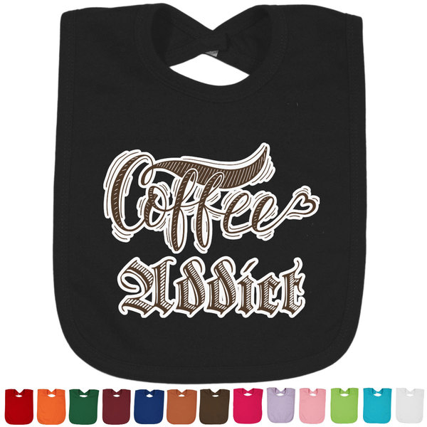 Custom Coffee Addict Cotton Baby Bib