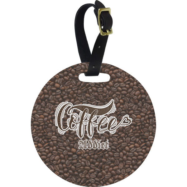 Custom Coffee Addict Plastic Luggage Tag - Round