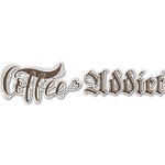 Coffee Addict Name/Text Decal - Custom Sizes (Personalized)