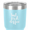 Coffee Addict 30 oz Stainless Steel Ringneck Tumbler - Teal - Close Up
