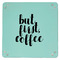 Coffee Addict 9" x 9" Teal Leatherette Snap Up Tray - APPROVAL